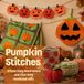 Pumpkin Stitches: Create Cozy Decorations and Charming Handmade Gifts