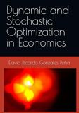 Dynamic and Stochastic Optimization in Economics