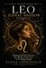 Leo Zodiac Shadow Workbook: Healing Emotional Patterns, Ego, Shame and the Fear of Not Being Enough