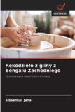 Rękodzielo OmniScriptum SRL Rękodzielo z gliny z Bengalu Zachodniego