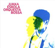 Bertus Distributie Jukka Eskola Orquesta Bossa