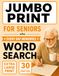 Jumbo Word Search for Seniors - Everyday Memories: 30pt Extra Large Print for Comfortable Reading & Relaxing Eye-Friendly Puzzles Inspired by Simple Daily Life & Familiar Moments
