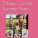 5 On The Hook Crochet 5 Easy Crochet Summer Tops