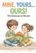 Mine, La Noe Little Hands, Big Feelings - Mine, Yours... Ours! Paperback