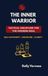 The Inner Warrior: Tactical Discipline for the Modern Soul