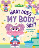 What Sesame Street Everyday Feelings with Sesame Street- What Does My Body Say? Hardcover