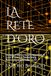 LA RETE D'ORO: LA FALSA CREAZIONE DI LUCE DI ENKI