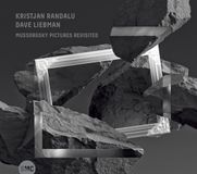 Sonic Rendezvous Budapest Music Center Kristjan Randalu & Dave Liebman - Mussorgsky Pictures Revisited (CD)