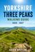 YORKSHIRE THREE PEAKS WALKING GUIDE 2026 – 2027
