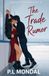 The Trade Rumor: A Long-Distance Sports & Rockstar Romance