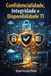 Confidencialidade, Independently Published Confidencialidade, Integridade e Disponibilidade TI Paperback