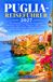 PUGLIA-REISEFÜHRER 2027: Ihr vollständiges Handbuch zur Planung Bari, Alberobello, Ostuni, Lecce, Polignano a Mare, Gargano, wunderschöne Strände, ... und unvergessliche italienische Abenteuer
