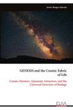 GENESIS Libri GmbH GENESIS and the Cosmic Fabric of Life
