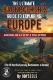 Backpacking Europe: The Ultimate Travel Guide to Budget, Routes & Top Destinations