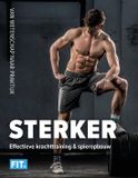 Sterker: Fit.Nl Sterker: Effectieve krachttraining en spieropbouw - van wetenschap naar praktijk