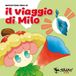 Il viaggio di Milo