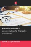 Riscos Edicoes Nosso Conhecimento Riscos de liquidez e desenvolvimento financeiro Paperback