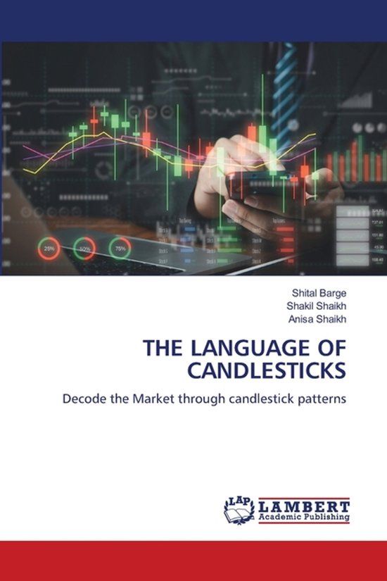 The Lap Lambert Academic Publishing The Language of Candlesticks Paperback