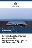 Datenschutzkonformes OmniScriptum SRL Datenschutzkonformes Verfahren für Körpersensornetzwerke auf Basis von CDLP