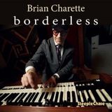 Borderless Steeplechase Brian Charette - Borderless (CD)