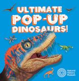 Ultimate The Natural History Museum Ultimate Pop-up Dinosaurs!