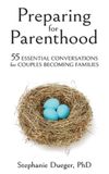 Preparing Libri GmbH Preparing for Parenthood: 55 Essential Conversations for Couples Becoming Families