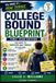 College Bound Blueprint First Year of College: You Made It - Now Thrive