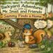 Backyard Adventures with Mr Snail and Friends: Sammy Finds a Home
