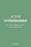 Je suis hypersensible