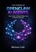 THE OpenClaw THE POWER OF OPENCLAW AI AGENTS: Design, Deploy, and Manage Intelligent Agents for Real-World Automation