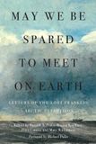 May Mcgill-Queen'S University Press May We Be Spared to Meet on Earth Hardcover
