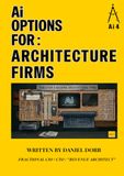 Ai Options For: Architect Firms: Ai VS Real Life