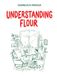 Understanding flour
