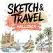 Sketch Mallorca Sketch & Travel – Eine kreative Reise über die Insel: 30 Ausmalmotive mit Stränden, Dörfern, Sehenswürdigkeiten und mediterranem Urlaubsflair
