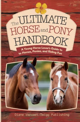 The Ultimate Horse and Pony Handbook