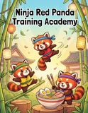 Ninja Red Panda: Training Academy