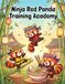 Ninja Red Panda: Training Academy