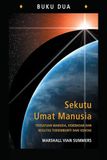Sekutu Umat Manusia, Buku Dua (The Allies of Humanity Book Two - Indonesian Edition): Persatuan Manusia, Kebebasan dan Realitas Tersembunyi dari Kontak: 2