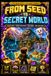 From Minecraft From Seed to Secret World: The Unofficial Exploration Guide