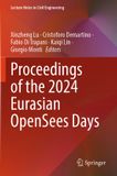 Proceedings Springer Lecture Notes in Civil Engineering 638: Proceedings of the 2024 Eurasian OpenSees Days