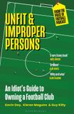 Unfit Bloomsbury Sport Unfit and Improper Persons Paperback