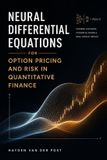Neural Independently Published Neural Differential Equations for Option Pricing and Risk in Quantitative Finance