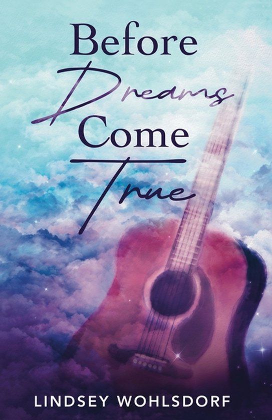 Before Lindsey Wohlsdorf Before Dreams Come True Paperback