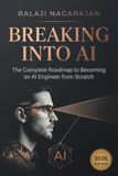 Breaking Into AI: The Complete Roadmap to Becoming an AI Engineer from Scratch