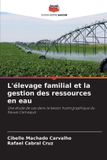 L'élevage Editions Notre Savoir L'élevage familial et la gestion des ressources en eau