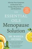 The Rodale Books The Essential Oils Menopause Solution
