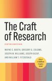 The University Of Chicago Press Chicago Guides to Writing, Editing, and Publishing-The Craft of Research, Fifth Edition
