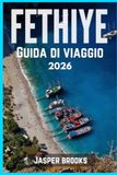 FETHIYE GUIDA DI VIAGGIO 2026