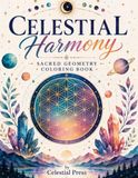 Celestial Harmony: Sacred Geometry Coloring Book