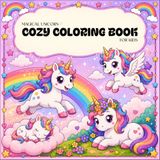 Magical Unicorn Cozy Coloring Book for Kids